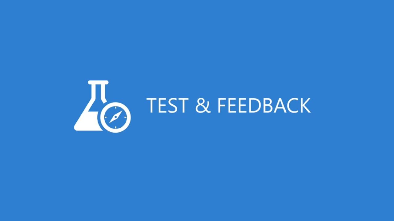 Testing & Feedback