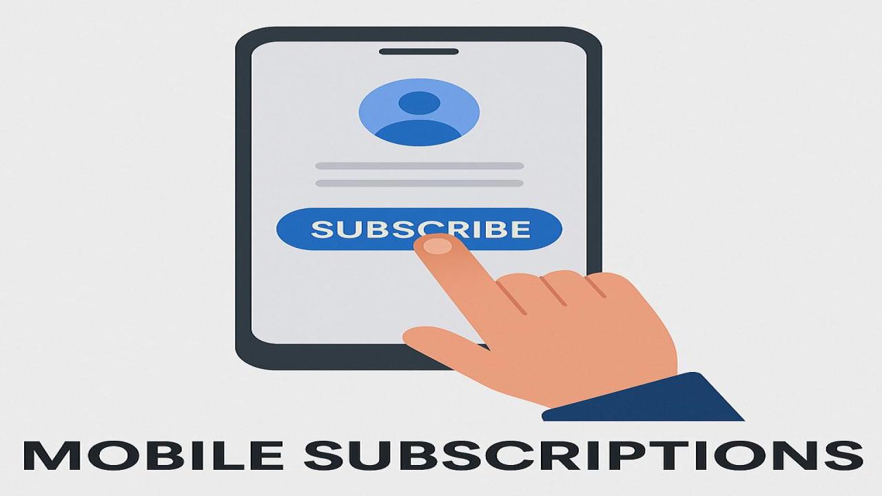 Mobile Subscriptions